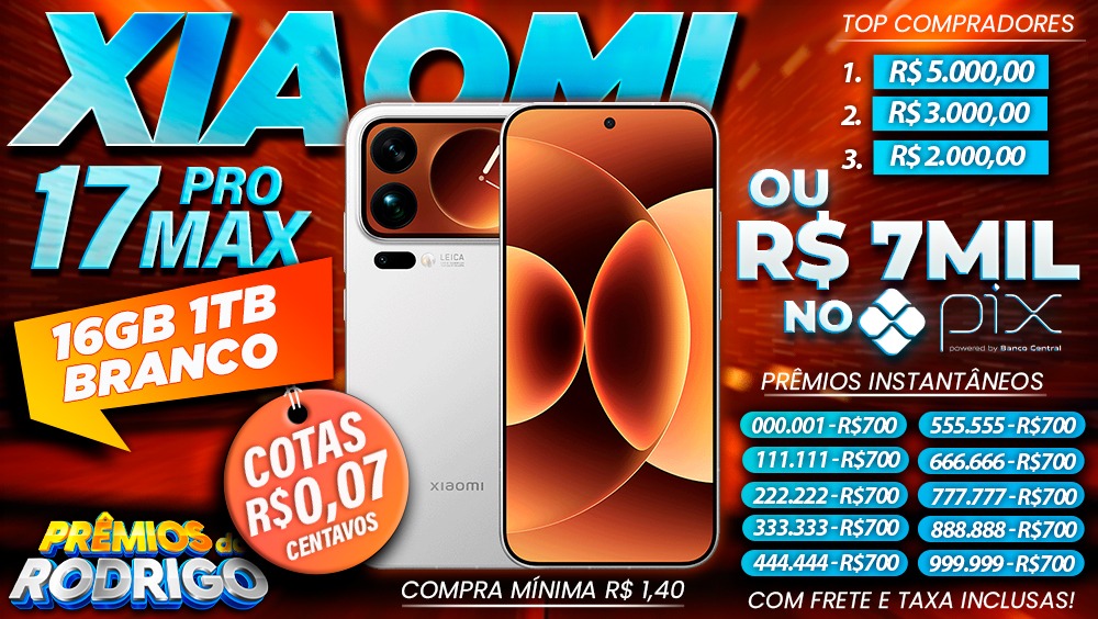 SEGUNDA E ULTIMA CHANCE! XIAOMI 17 PRO MAX 16GB 1TB BRANCO COM FRETE E TAXAS INCLUSAS, OU R$7.000 NO PIX!